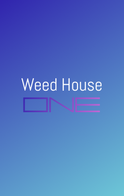 Weed House One